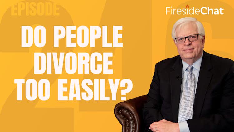 Ep. 246 — Do People Divorce Too Easily?