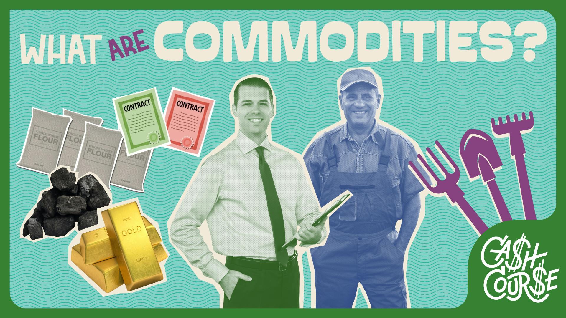What Are Commodities?