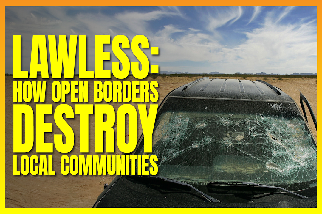 Lawless: How Open Borders Destroy Local Communities | PragerU