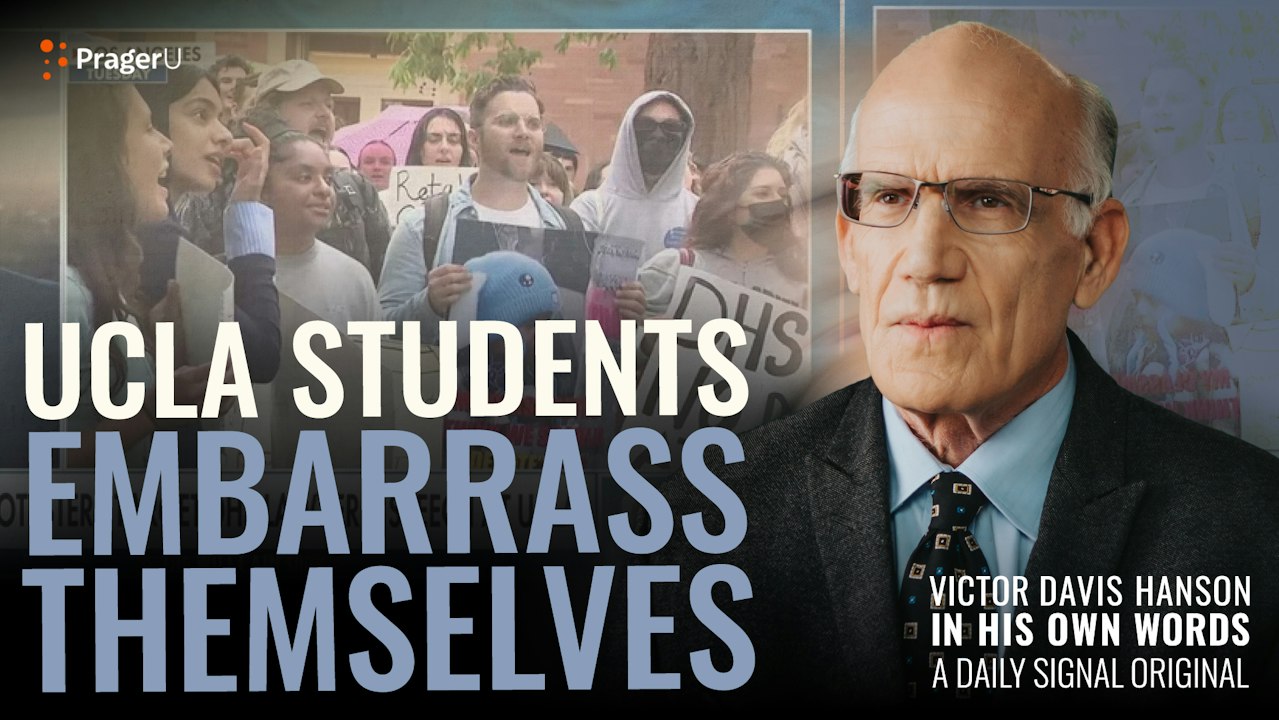 Massive UCLA Protest Reveals the Leftist Delusion | Victor Davis Hanson ...